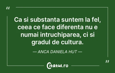 Artistul este acela ce se transpune in f...