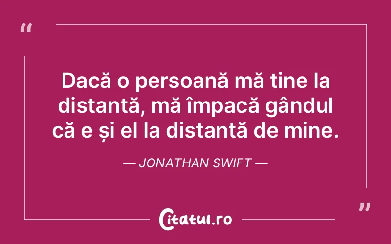 Citat Jonathan Swift - citate viata