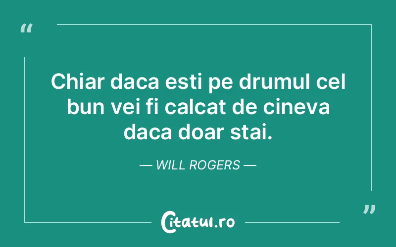 Citat Will Rogers - citate viata