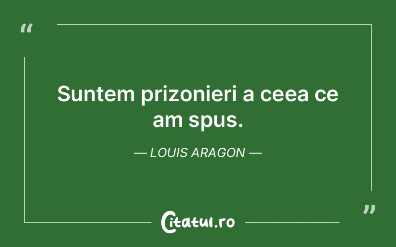 Citat Louis Aragon - citate viata