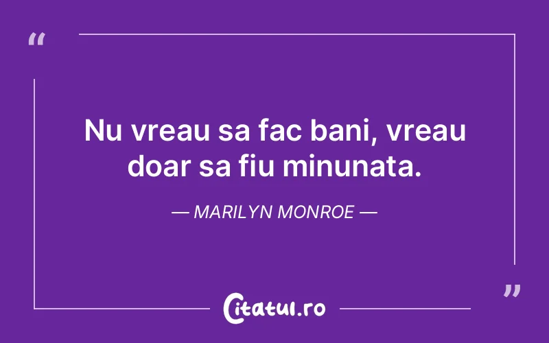 Citat Marilyn Monroe - citate viata
