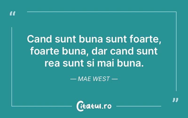 Citat Mae West - citate viata