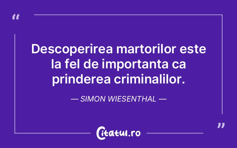Citat Simon Wiesenthal - citate viata