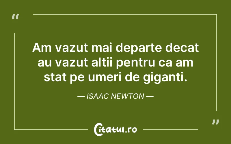 Citat Isaac Newton - citate viata