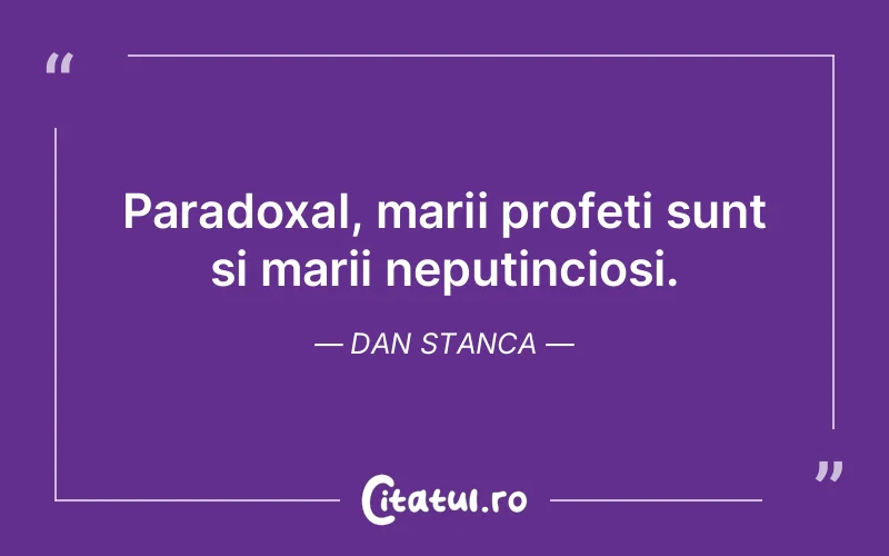Citat Dan Stanca - citate viata