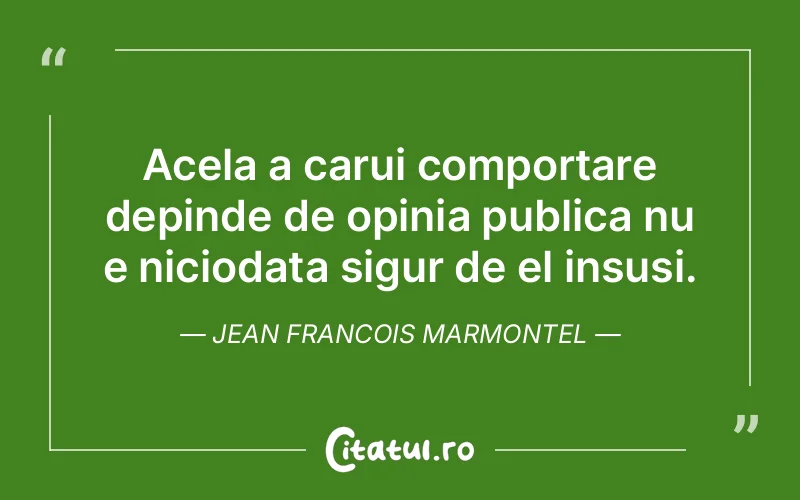 Citat Jean Francois Marmontel - citate viata