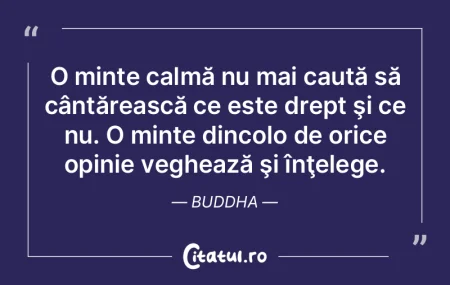 Opinia cea mai generală este întotdeau...