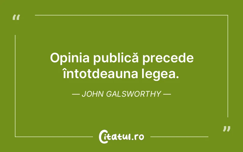 Citat John Galsworthy - citate viata
