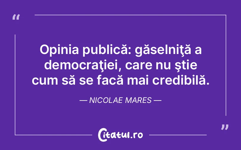 Citat Nicolae Mares - citate viata