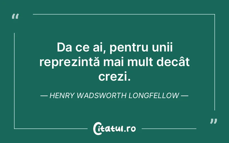 Citat Henry Wadsworth Longfellow - citate viata