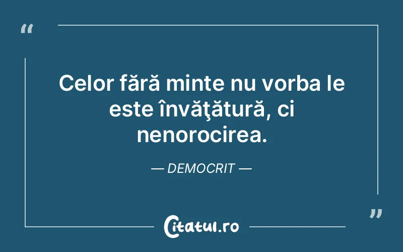 Citat Democrit - citate viata