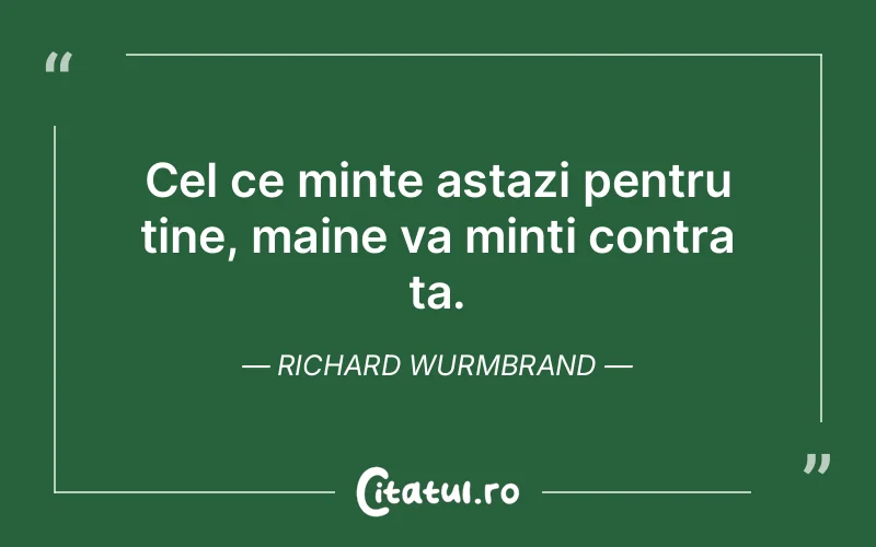 Citat Richard Wurmbrand - citate viata