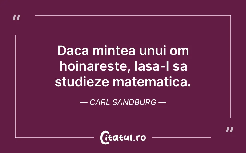 Citat Carl Sandburg - citate viata