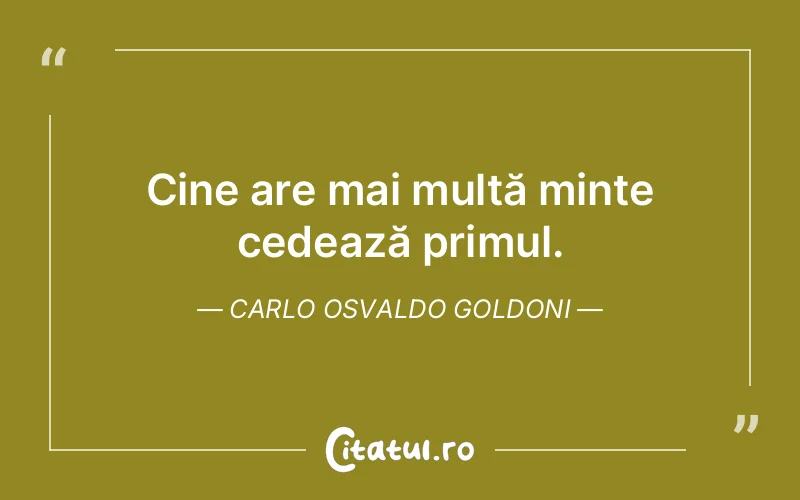 Citat Carlo Osvaldo Goldoni - citate viata