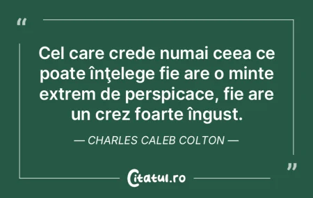 Un om fără minte se cunoaşte de depar...