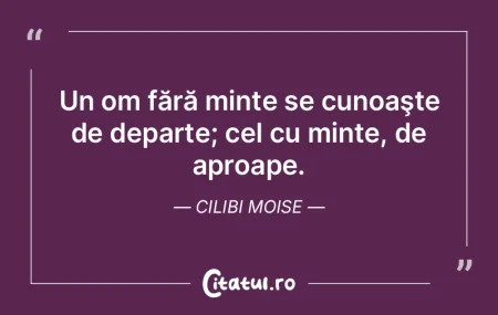 Cei fără minte se cuminţesc când dă...