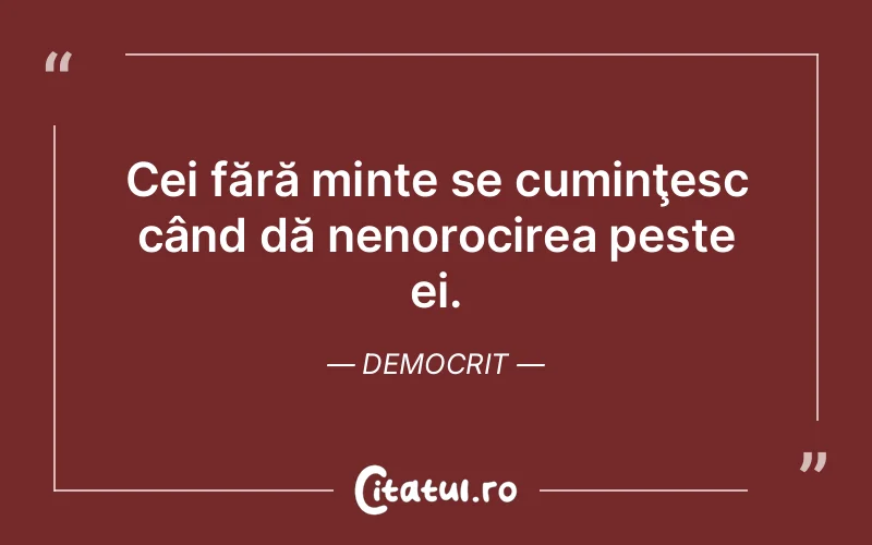 Citat Democrit - citate viata