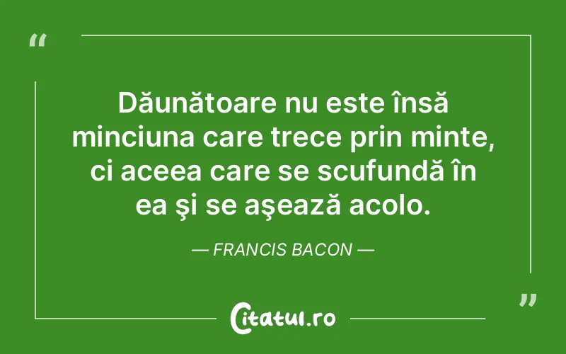 Citat Francis Bacon - citate viata