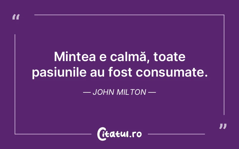 Citat John Milton - citate viata