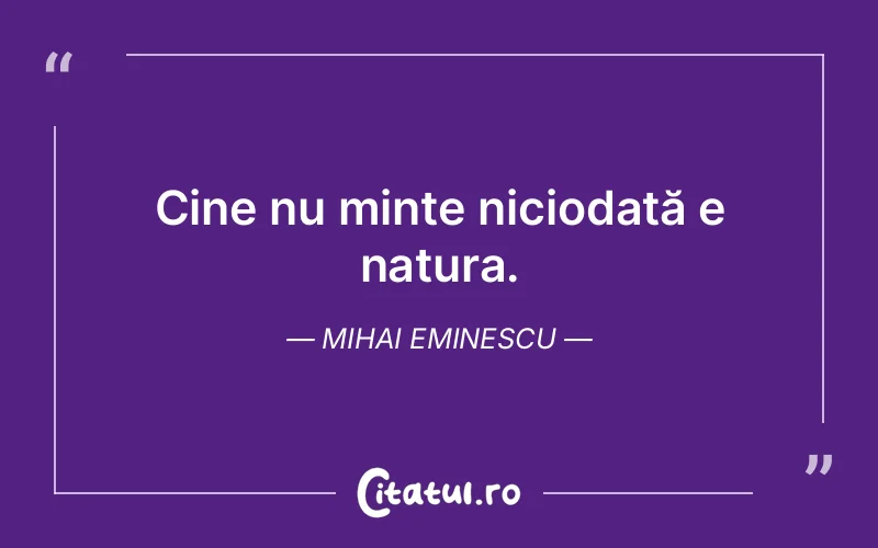 Citat Mihai Eminescu - citate viata