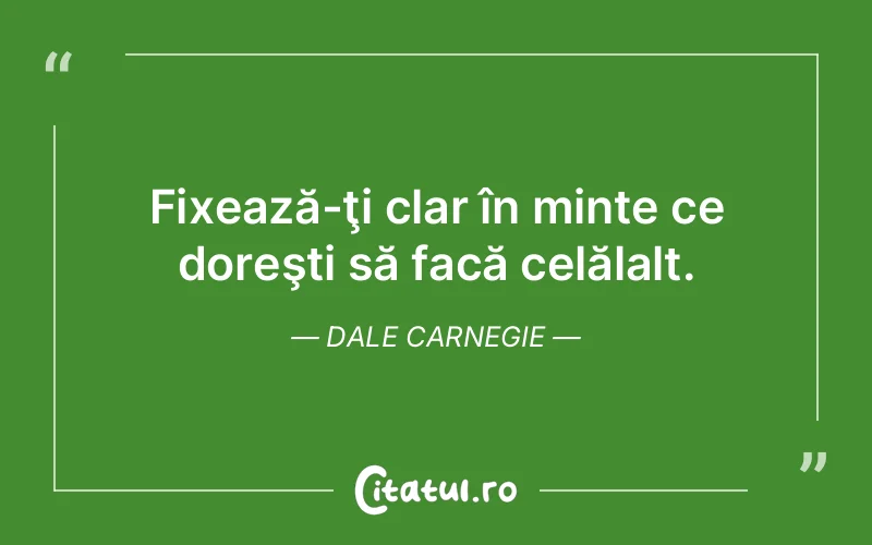Citat Dale Carnegie - citate viata