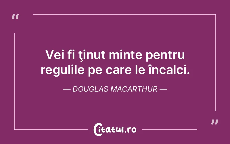 Citat Douglas MacArthur - citate viata