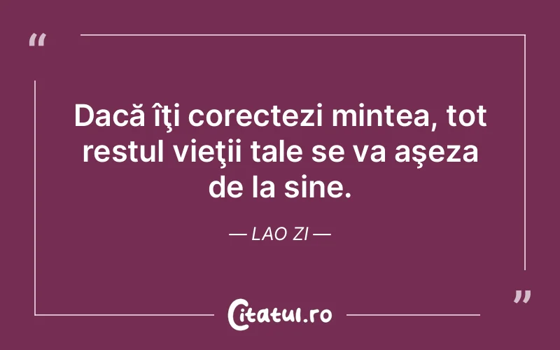 Citat Lao Zi - citate viata