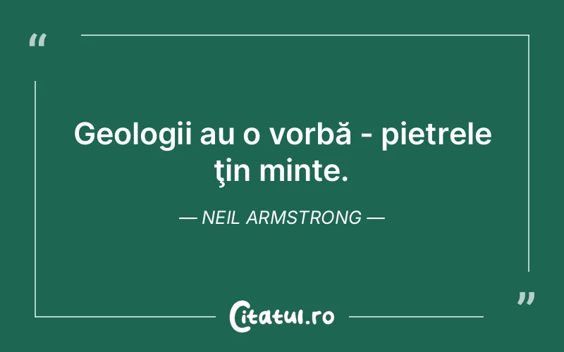 Citat Neil Armstrong - citate viata
