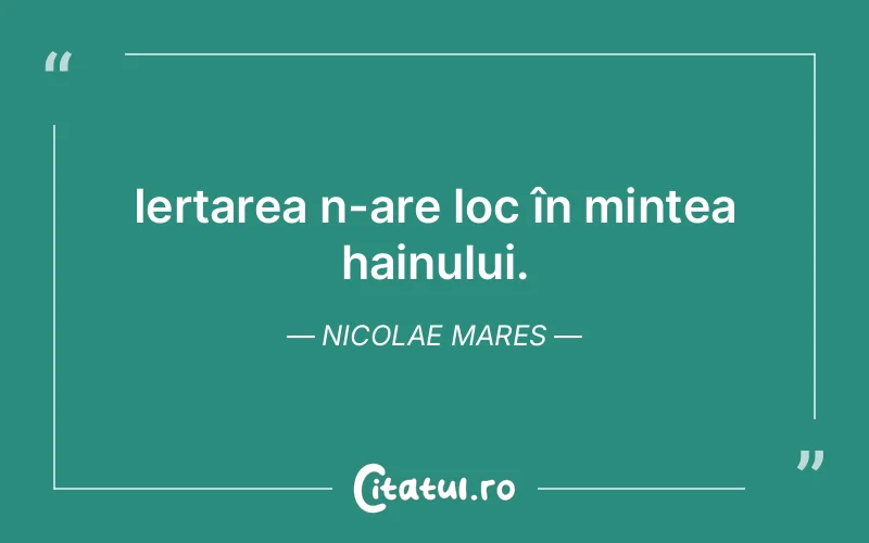 Citat Nicolae Mares - citate viata