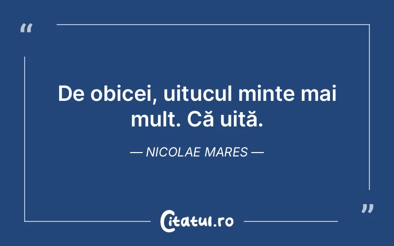 Citat Nicolae Mares - citate viata