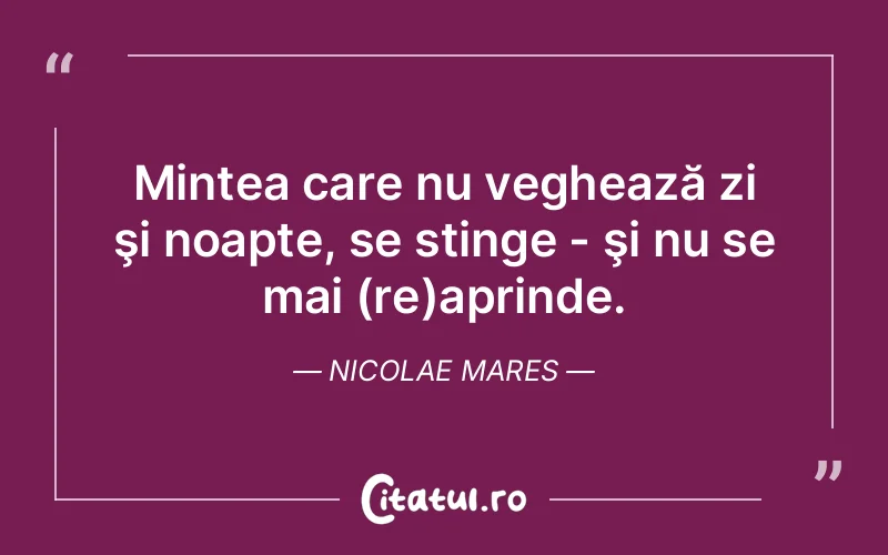 Citat Nicolae Mares - citate viata
