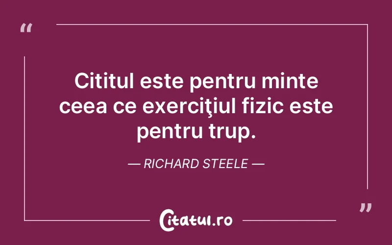 Citat Richard Steele - citate viata