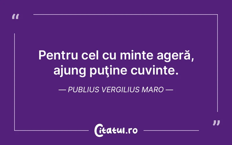 Citat Publius Vergilius Maro - citate viata