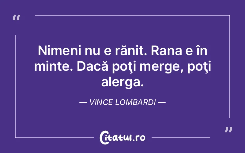 Citat Vince Lombardi - citate viata
