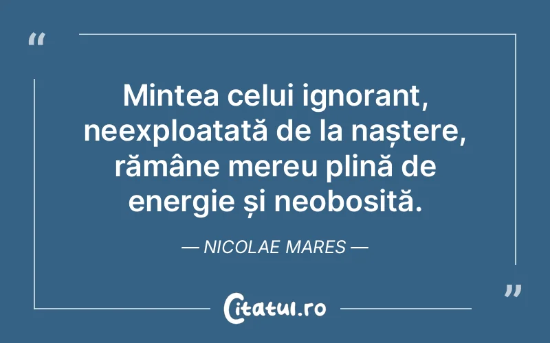 Citat Nicolae Mares - citate viata