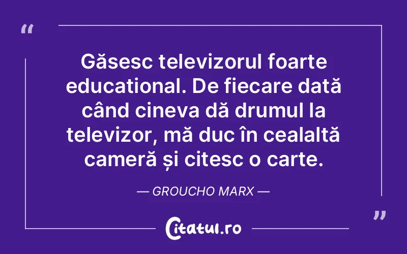 Citat Groucho Marx - citate viata