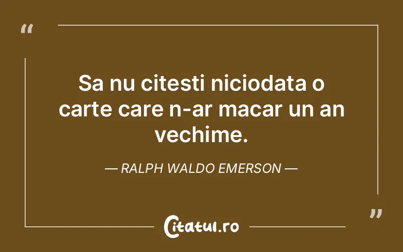 Citat Ralph Waldo Emerson - citate viata