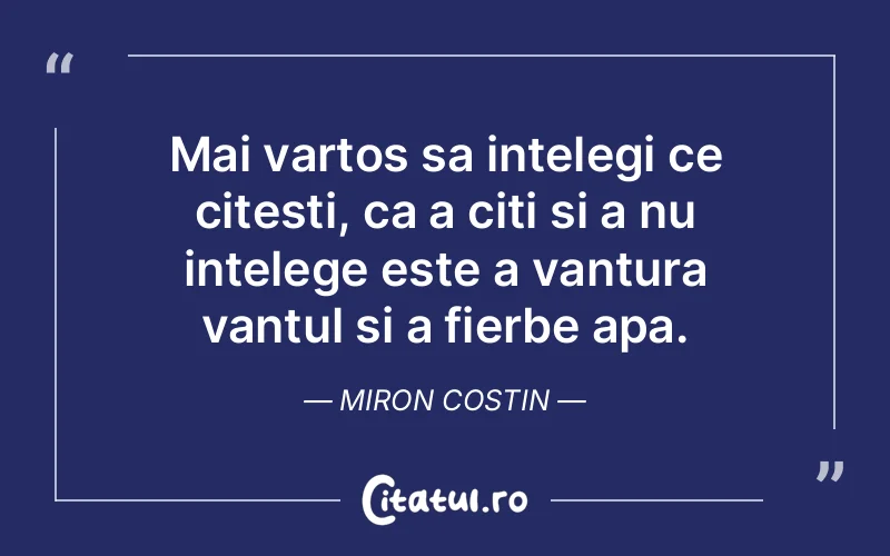 Citat Miron Costin - citate viata