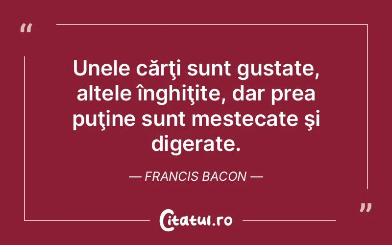 Citat Francis Bacon - citate viata