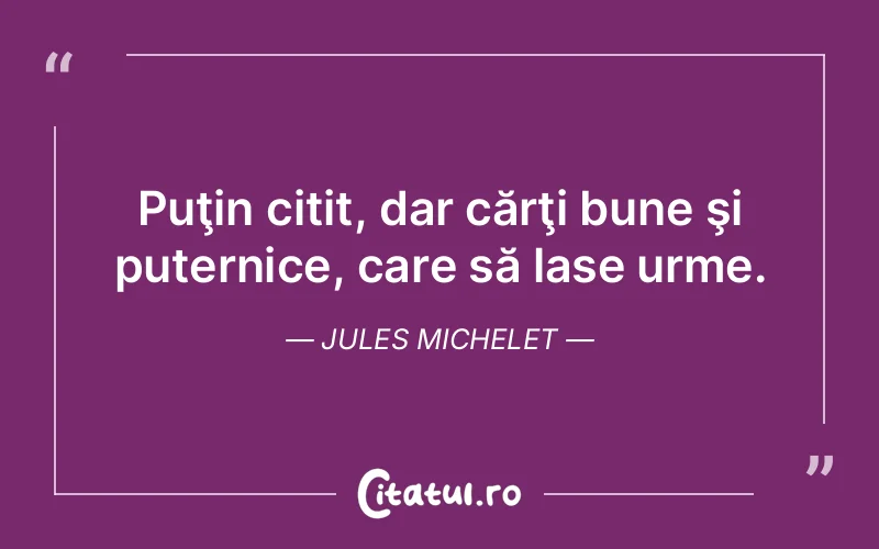 Citat Jules Michelet - citate viata