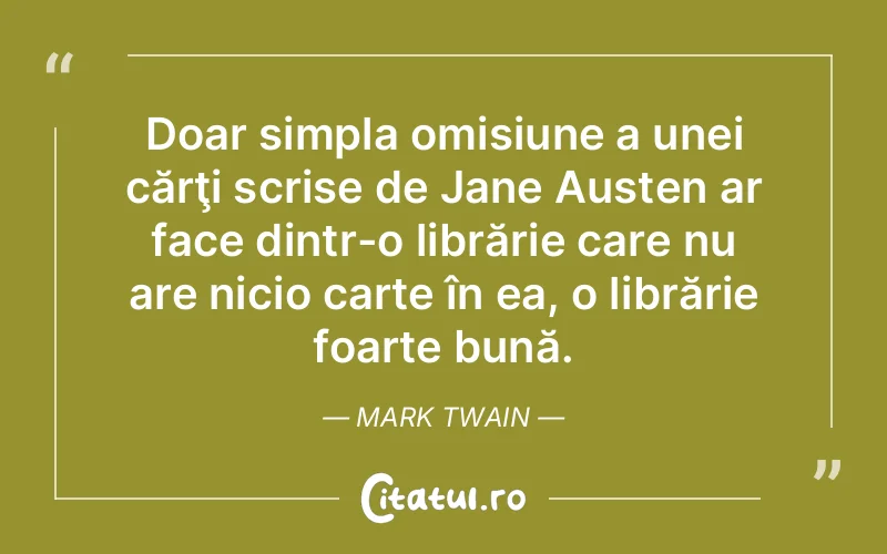 Citat Mark Twain - citate viata