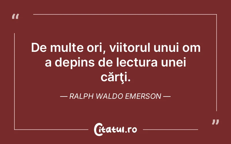 Citat Ralph Waldo Emerson - citate viata