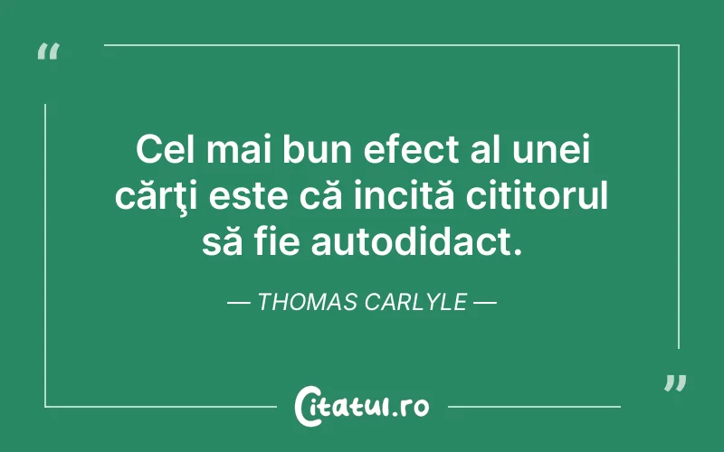 Citat Thomas Carlyle - citate viata