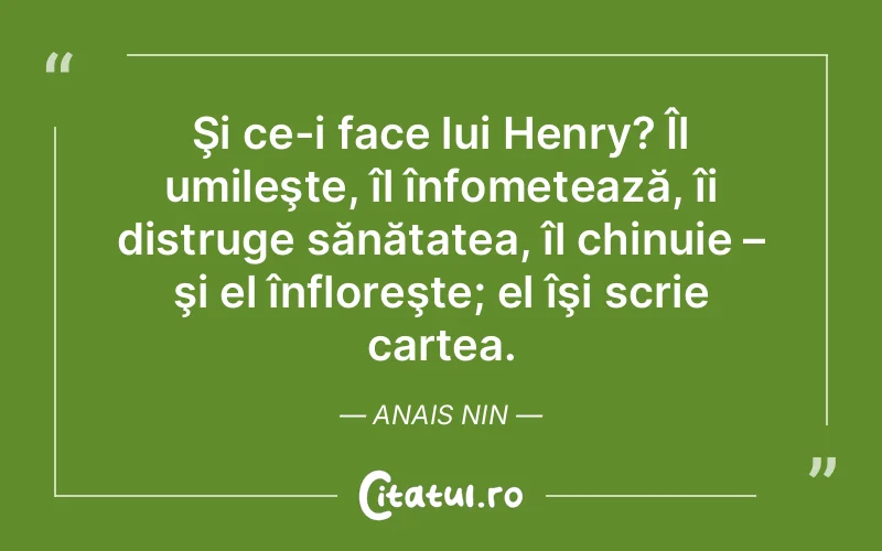 Citat Anais Nin - citate viata