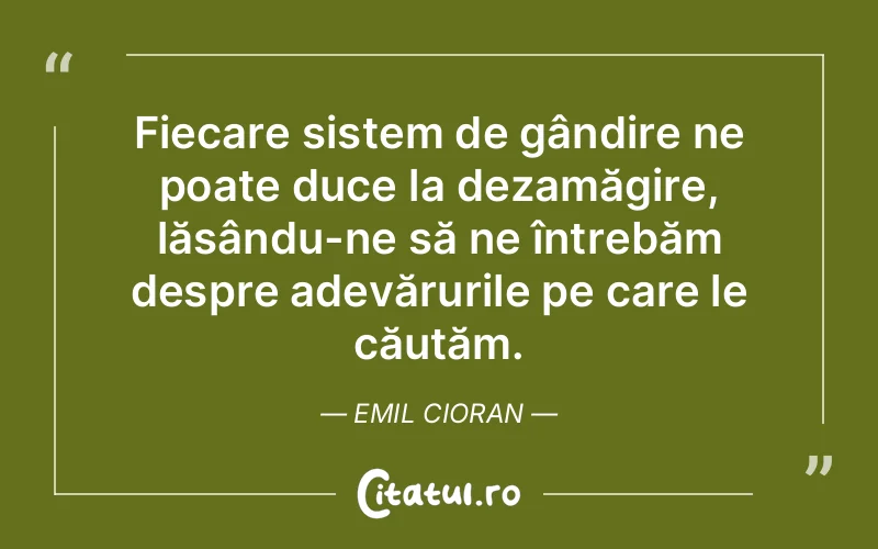 Citat Emil Cioran - citate viata
