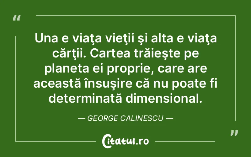 Citat George Calinescu - citate viata