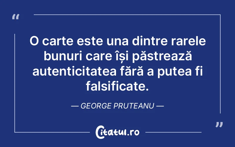 Citat George Pruteanu - citate viata