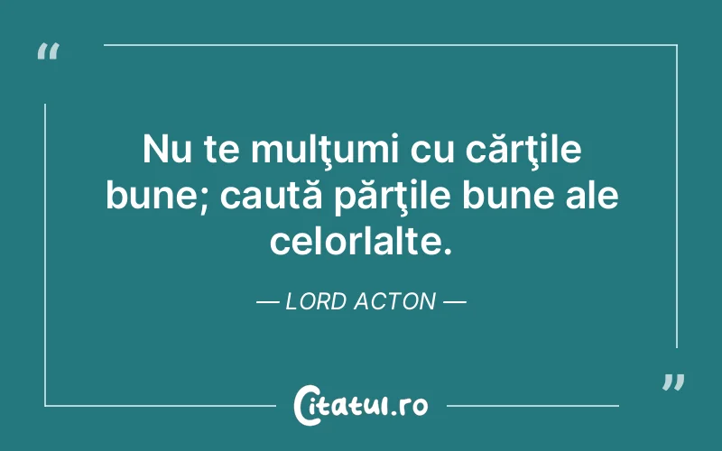 Citat Lord Acton - citate viata
