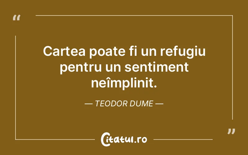Citat Teodor Dume - citate viata
