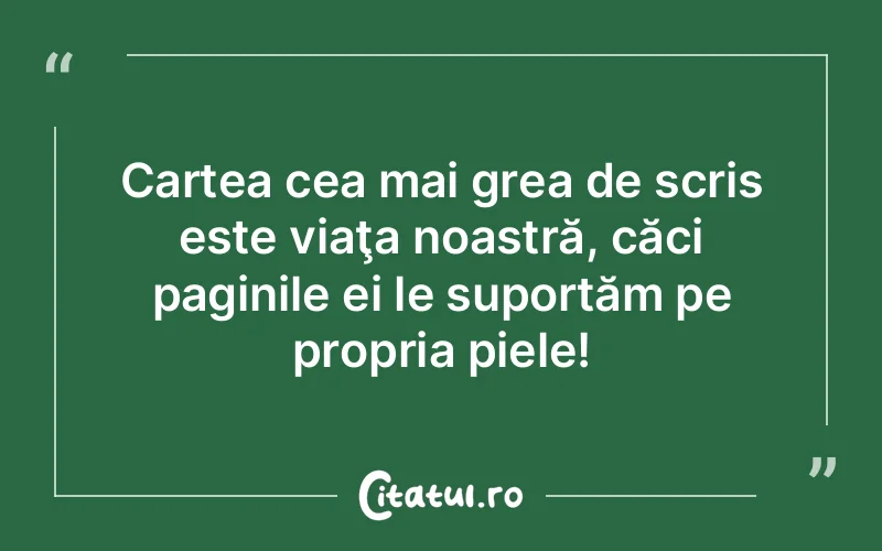 Citat Autor necunoscut - citate viata